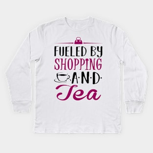 Fueled by Shopping and Tea Kids Long Sleeve T-Shirt